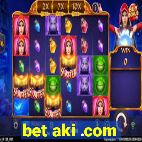 bet aki .com